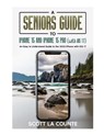 A Seniors Guide to iPhone 15 and iPhone 15 pro (with iOS 17) - Scott La Counte - 9781088105504