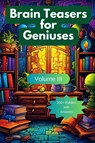 Brain Teasers for Geniuses - A. Hazra - 9781088117095