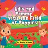 Lilly and Tommy Visit the Field of Poppies: A World of Red Blooms and Remembered Heroes - Beauty in Books - 9781088143681