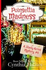 Poinsettia Madness - Cynthia Hickey - 9781088157114