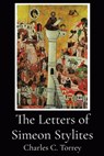 The Letters of Simeon Stylites - Charles C. Torrey - 9781088158975