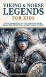 Viking & Norse Legends For Kids - History Brought Alive - 9781088159033
