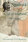 Against Henry King of England - Martin Luther - 9781088190166