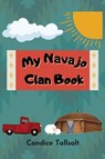My Navajo Clan Book - Candice Tallsalt - 9781088280300
