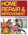 Home Repair & Improvement - Darren Middleton ; Robson Morrow ; Thaniel Walton - 9781088299258