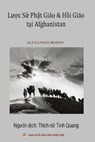 Lược sử Phật giao va Hồi giao tại Afghanistan - Alexander Berzin - 9781091713222
