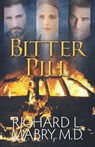 Bitter Pill - Richard L. Mabry - 9781092486941