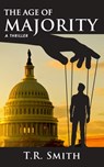 The Age of Majority - T. R. Smith - 9781092767781