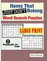 Items that Just Don't Belong Word Search Puzzles - Frank J. D'Agostino - 9781092962933