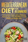 Mediterranean Diet for Beginners - Mark Evans - 9781094616346