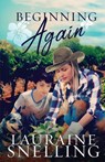 Beginning Again - Lauraine Snelling - 9781094830544
