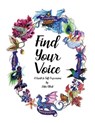 Find Your Voice: A Guide to Self-Expression - Zetta Elliott - 9781095401897