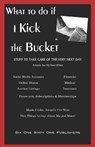 What To Do If I Kick The Bucket - A Guide For My Next Of Kin - OWENS,  Y. L. - 9781095584750