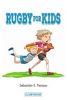 Rugby for Kids - Sebastian E. Perasso - 9781096256373