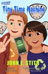 Tiny Time Machine - John E Stith - 9781097901043