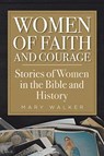 Women of Faith and Courage - Mary Walker - 9781098038502