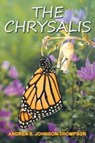 The Chrysalis - Andrea S Johnson-Thompson - 9781098091309