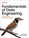 Fundamentals of Data Engineering - Joe Reis - 9781098108304