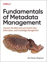 Fundamentals of Metadata Management - Ole Olesen-Bagneux - 9781098162825