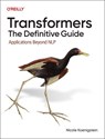 Transformers: The Definitive Guide - Nicole Koenigstein - 9781098167011
