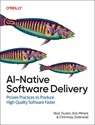 AI-Native Software Delivery - Nick Durkin ; Eric Minick - 9781098171995
