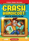 Crash Bandicoot: Hero of Wumpa Island: Hero of Wumpa Island - Kenny Abdo - 9781098226923