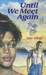 Until We Meet Again: #7 - Anne Schraff - 9781098250416