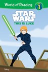 Star Wars: This Is Luke: This Is Luke - Nate MILLICI - 9781098254599