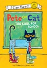 Pete the Cat: Too Cool for School - James Dean - 9781098255084