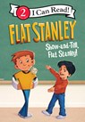 Flat Stanley: Show-And-Tell, Flat Stanley! - Jeff Brown - 9781098255794