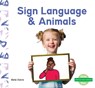 Sign Language & Animals - Bela Davis - 9781098264055