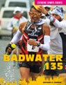Badwater 135 - Anthony K. Hewson - 9781098292331