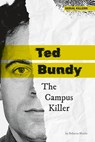 Ted Bundy: The Campus Killer: The Campus Killer - Rebecca Morris - 9781098295387