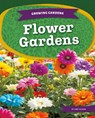 Flower Gardens - Libby Wilson - 9781098297381