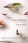 Catch and Release - Mark Kingwell - 9781101006948