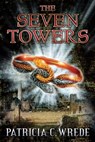 The Seven Towers - Patricia Wrede - 9781101019900