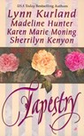Tapestry - Lynn Kurland ; Madeline Hunter ; Karen Marie Moning - 9781101077863