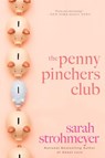 The Penny Pinchers Club - Sarah Strohmeyer - 9781101081976
