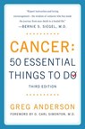 Cancer: 50 Essential Things to Do - Greg Anderson - 9781101097687