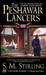The Peshawar Lancers - S. M. Stirling - 9781101098981