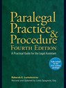 Paralegal Practice & Procedure Fourth Edition - Deborah E. Larbalestrier ; Linda Spagnola Esq. - 9781101104798