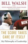 The Score Takes Care of Itself - Bill Walsh ; Steve Jamison ; Craig Walsh - 9781101109014