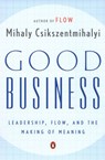 Good Business - Mihaly Csikszentmihalyi - 9781101127001