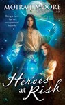 Heroes at Risk - Moira J. Moore - 9781101138953