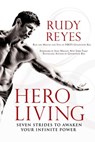Hero Living - Rudy Reyes - 9781101145302