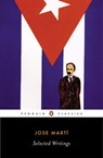 Selected Writings - José Martí - 9781101153673