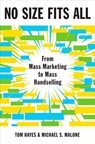 No Size Fits All - Tom Hayes ; Michael S. Malone - 9781101155707