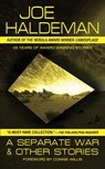 A Separate War and Other Stories - Joe Haldeman - 9781101157893