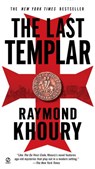 The Last Templar - Raymond Khoury - 9781101158555