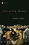 Hoodlum Birds - Eugene Gloria - 9781101174876